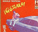Gozalo! Bugalu Tropical Vol 1
