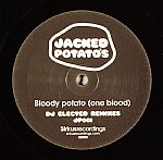 Bloody Potato (One Blood) (DJ Elected remixes)