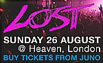 Lost Tickets (26th August 2007, Bank Holiday Sunday @ Heaven, London) (feat Derrick May, Rolando, Stacey Pullen, Steve Bicknell, James Ruskin, Colin Dale, Justin Berkovi, Alex Knight)