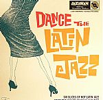 Dance The Latin Jazz: Six Slices Of Hot Latin Jazz From The Vaults Of Fania & Tico