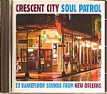 Cresent City Soul Patrol: 22 Dancefloor Sounds From New Orleans
