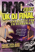 DMC 2007 UK DJ Final & Battle For UK Supremacy: Friday 29th June Shepherds Bush Empire (For Working DJs Only)