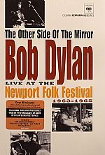 The Other Side Of The Mirror: Live At The Newport Folk Festival 1963-1965
