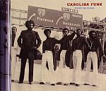 Carolina Funk: First In Funk 1968-1977
