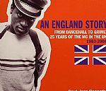 An England Story From Dancehall To Grime: 25 Years Of The MC In The UK 1983-2008