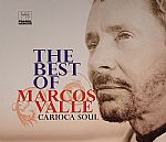 The Best Of Marcus Valle: Carioca Soul