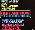 Here & Now: The Very Best Of The 80s
