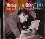 Always Something There: A Burt Bacharach Collector's Anthology 1952-1969