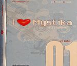I Love Mystika Vol 1: The DJ's Collection