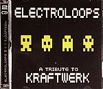 Electroloops: A Tribute To Kraftwerk
