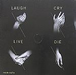 Laugh Cry Live Die