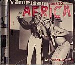 Afrobeat Nirvana: Vampisoul Goes To Africa