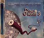 Disco Giants Volume 3: 20 Full Length Disco Classisc Of The 80's