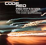 Gotta Have House: The Code Red Remixes