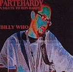 Billy Who: A Salute To Ron Hardy (repress)