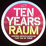 Ten Years Raum Sampler Part 1 of 3