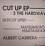 Cut Up EP - 3 The Hardway