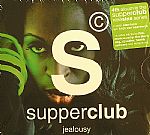 Supperclub Jealousy