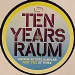 Ten Years Raum Sampler Part 2 of 3