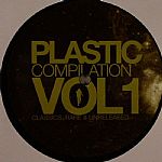 Plastic Compilation: Classics Rare & Unreleased Vol 1 EP 2