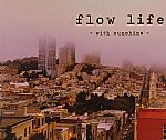 Flow Life: With Sunshine