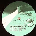 On The Streets Xtra 10"