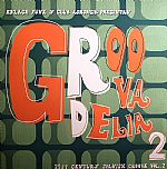 Groovadelia 2: 21st Century Spanish Groove Vol 2