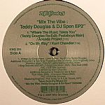 Mix The Vibe: Teddy Douglas & DJ Spen EP2