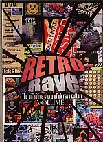 Retro Rave: The Definitive Story Of UK Rave Culture Volume 1