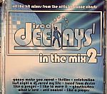 Disco Deejays In The Mix 2: All The Hit Mixes From The Official Dance Charts