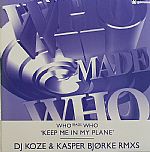 Keep Me In My Plane (DJ Koze & Kasper Bjorke remixes)
