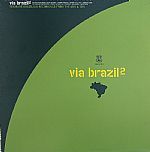 Via Brazil 2: Ten Rare Brazilan Recordings From The 60's & 70's