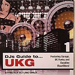 DJ's Guide To UKG (Strictly DJ Use Only)