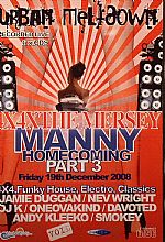 Urban Meltdown Presents: The Mersey (Manny Homecoming Part 3 Friday 19th December 2008)