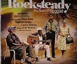 Rocksteady: The Roots Of Reggae