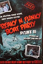 Freaky N Funky Boat Party Part II: Vocal Uplifting Funky House Dirty Twisted Electro