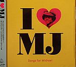 I Love MJ: Songs For Michael