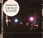 Temporary Pleasure