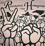 La Resistence C'est Homegrown