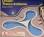 Cream Trance Anthems Ibiza 2009