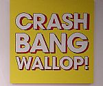 Crash Bang Wallop!