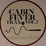 Cabin Fever Trax Vol 7: Oldschool Rider