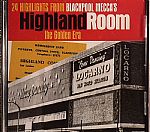 Highland Room The Golden Era: 24 Highlights From Blackpool Mecca