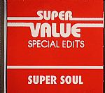 Super Value (Special Edits) Super Soul
