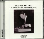 A Lifetime In Oriental Jazz