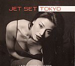 Jet Set Tokyo: Late Evening Selection