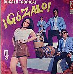Gozalo! Bugalu Tropical Vol 3