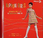 Nippon Girls: Japanese Pop Beat & Bossa Nova 1966-70