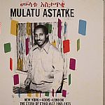 New York Addis London: The Story Of Ethio Jazz 1965-1975