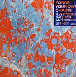 Forge Your Own Chains: Heavy Psychedelic Ballads & Dirges 1968-1974